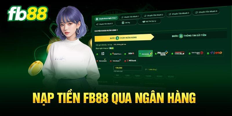 Nạp tiền fb88 qua ngân hàng